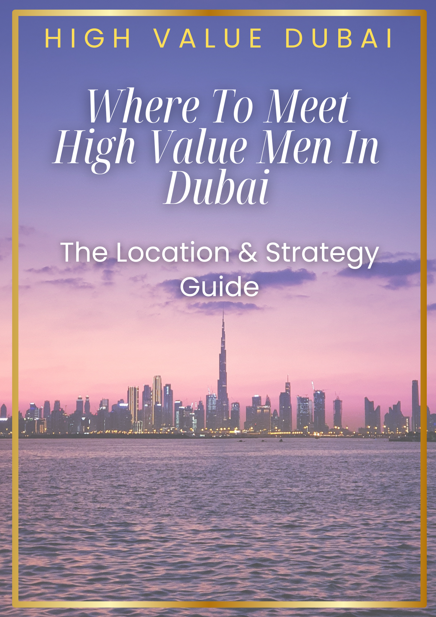 Where To Meet High Value Men in Dubai Ebook