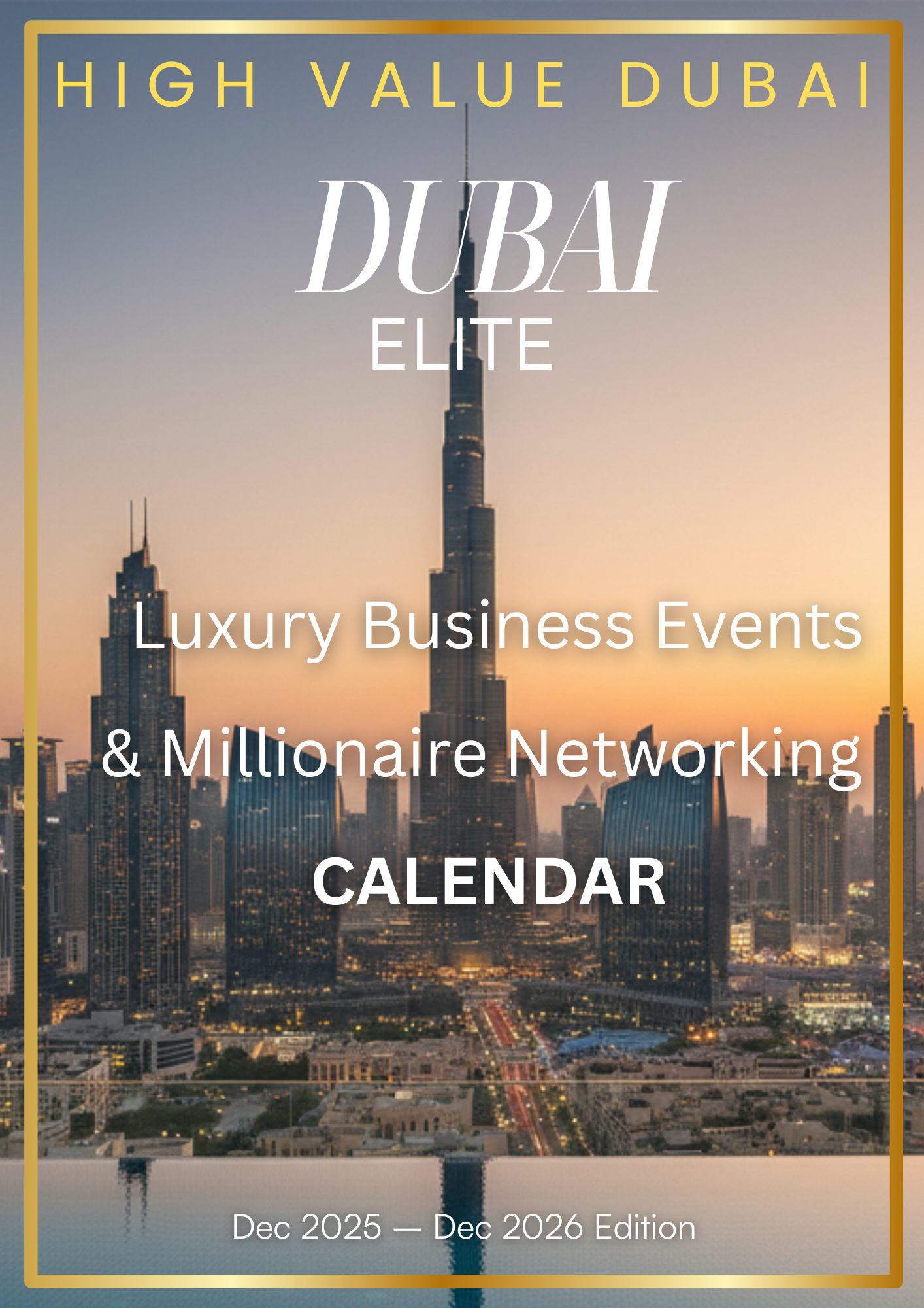 Dubai Luxury Business Events & Millionaire Networking Calendar